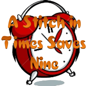 A stitch in time saves nine