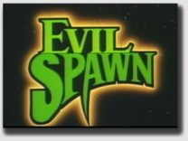 Evil-Spawn-1